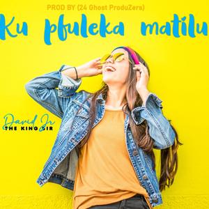 Ku Pfuleka Matilu