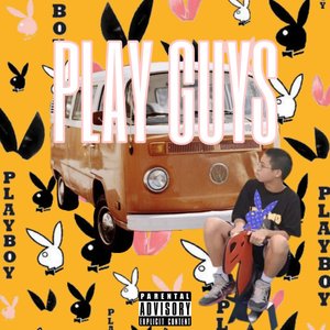 玩世不恭/PlayGuys（Prod:14rocketboi）