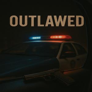 Outlawed