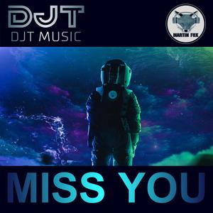 Miss You (feat. Martin Fox) (Extended Mix)