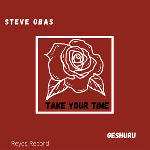 Take Your Time (feat. Geshuru)