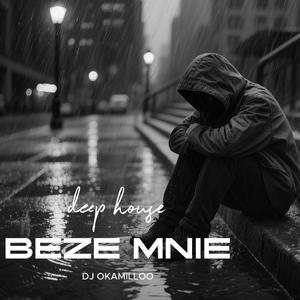 Beze Mnie