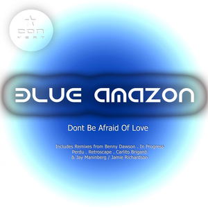 Dont Be Afraid Of Love (Jay Maninberg & Jamie Richardson Remix)