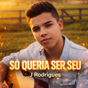 Só Queria Ser Seu