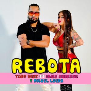 Rebota (feat. Irais Andrade & Miguel Loera - Dj Mike)