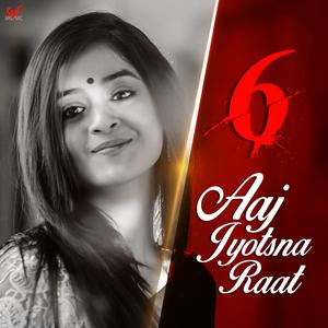 Aaj Jyotsna Raatey (From "Six")