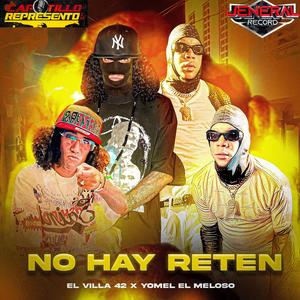 No hay Reten (feat. Yomel el meloso)