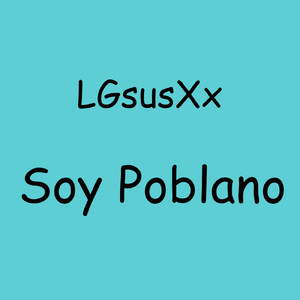 Soy Poblano