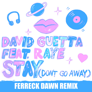 Stay (Don't Go Away) [Ferreck Dawn Remix]