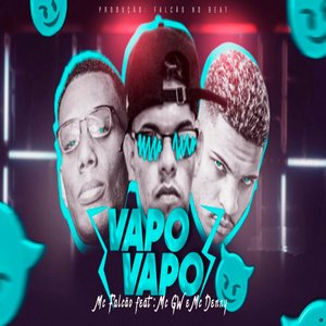 Vapo Vapo (feat. Mc Denny & MC GW)