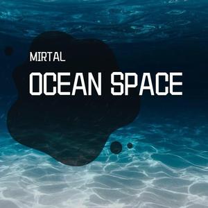 OCEAN SPACE