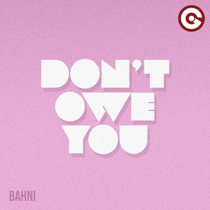 Don't Owe You