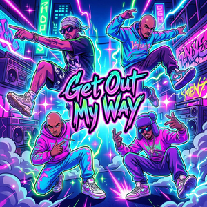 Get Out My Way