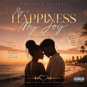 My happiness my joy