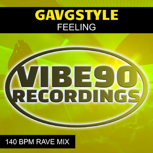 FEELING (140 BPM RAVE MIX)