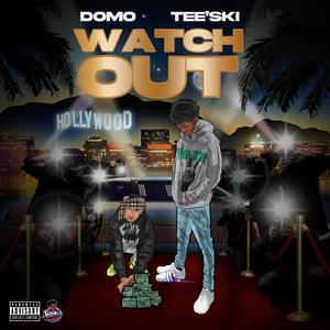 Watch Out (feat. DoMo)