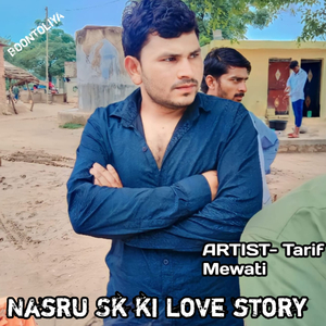 Nasru Sk Ki Love Story