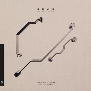 Don't Look Down (feat. Natalie Shay) (Grafix Remix)