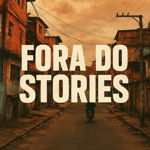 FORA DO STORIES