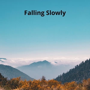 Falling Slowly