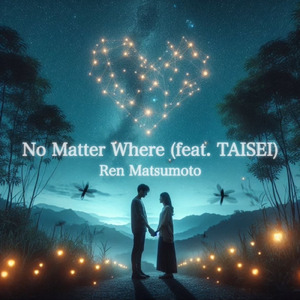 No Matter Where (feat. TAISEI)