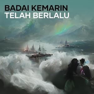 Badai Kemarin Telah Berlalu
