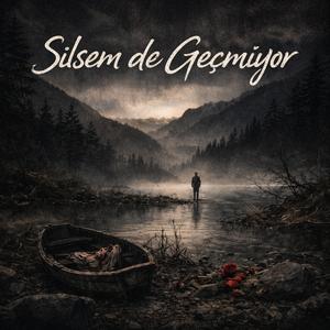 Silsem de Geçmiyor