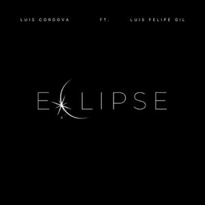 Eclipse (feat. Luis Felipe Gil)