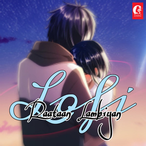 Raataan Lambiyan Lofi
