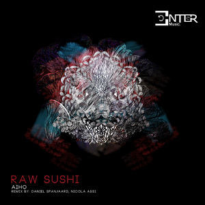Raw Sushi (Daniel Spanjaard Remix)