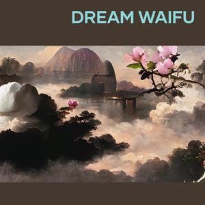 Dream Waifu