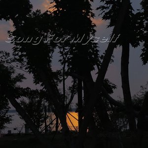 Song For Myself（prod by FRESH_ye）