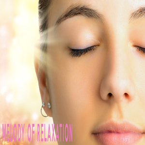 Melody of Relaxation