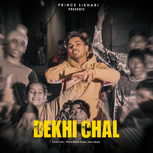 Dekhi Chal