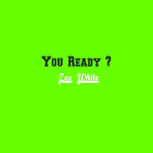 You Ready?