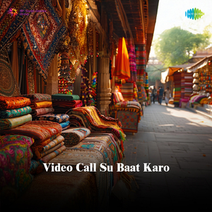Video Call Su Baat Karo