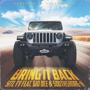 Bring It Back (feat. Gio Dee & Southshore-H)