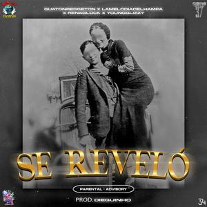 Se Revelo (feat. Lamelodiadelhampa, Renaglock & YoungGlizzy)