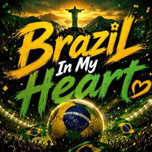 Brazil In My Heart