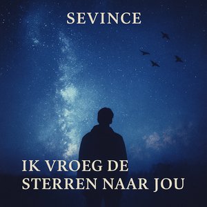 Ik Vroeg De Sterren Naar Jou