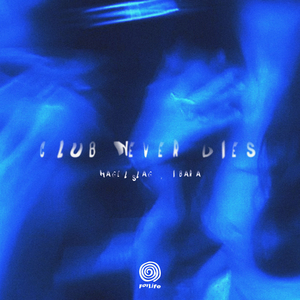 Club Never Dies