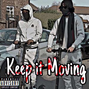 Keep It Moving (feat. Ds2mh)