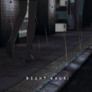 Night Walk