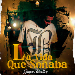 La Vida Que Soñaba