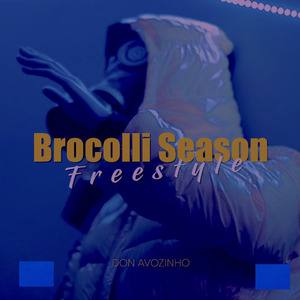 Brocolli Season Freestyle