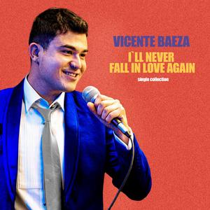 I'll Never Fall In Love Again