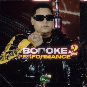 PERFORMANCE #2 (feat. Bodoke)