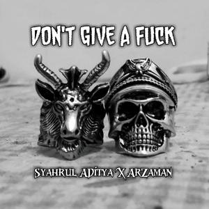 Don't Give A ****