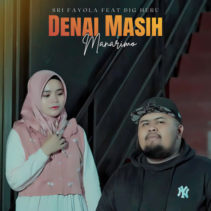 Denai Masih Manarimo
