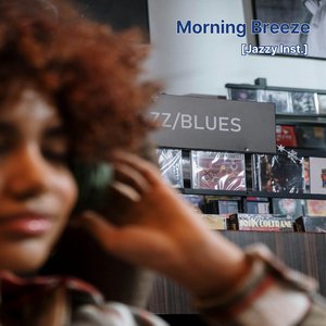 Morning Breeze [Jazzy Inst. V1]